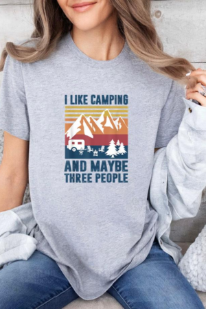 Camping Like Camp And Three People T-Shirt