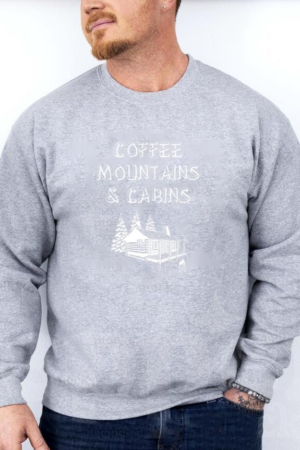 Coffee Mountains And Cabins Camping Sweatshirt