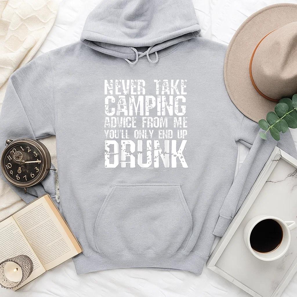 Never Take Camping Advice From Me Hoodie