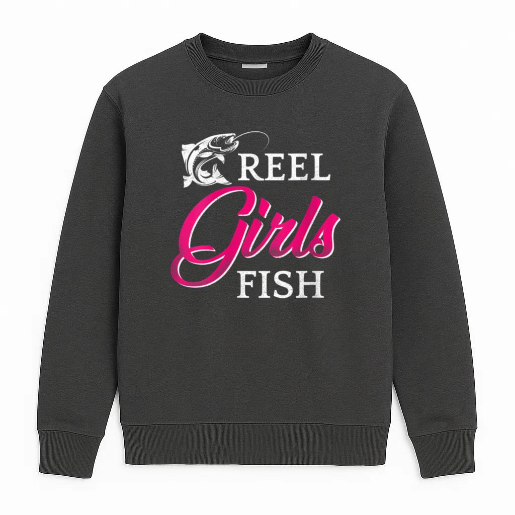 Reel Girls Fish Funny Fishing Sweatshirt