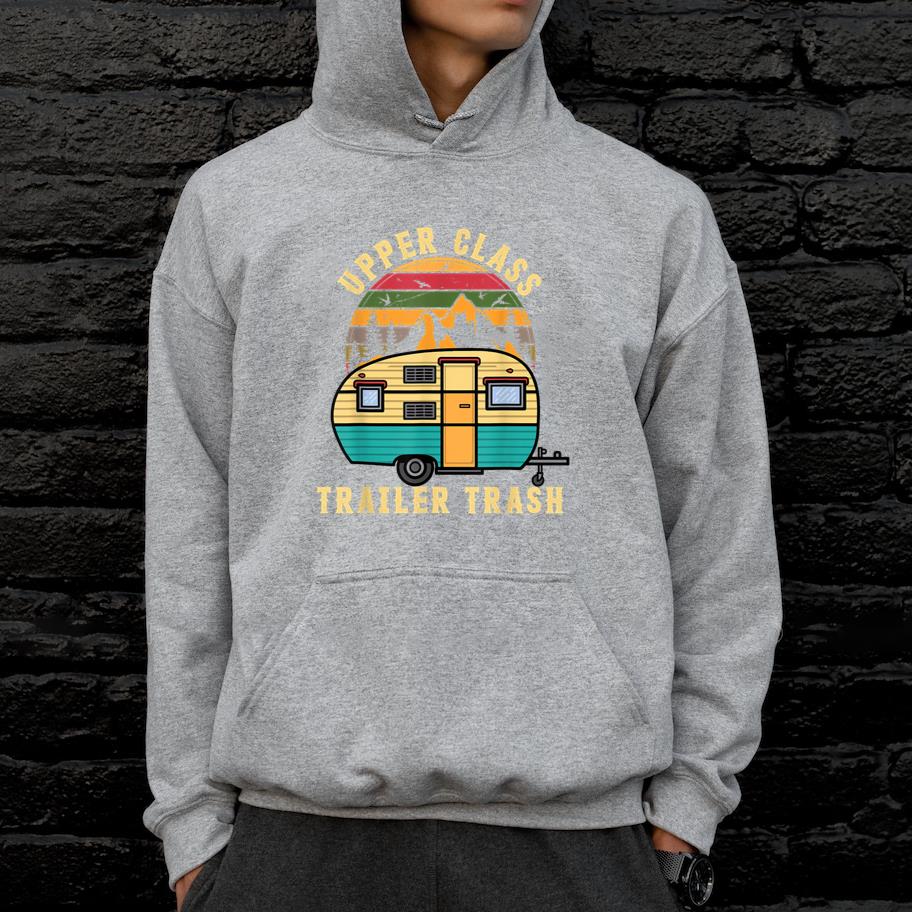 RV Camping Upper Class Trailer Trash Camper Hoodie - Image 3