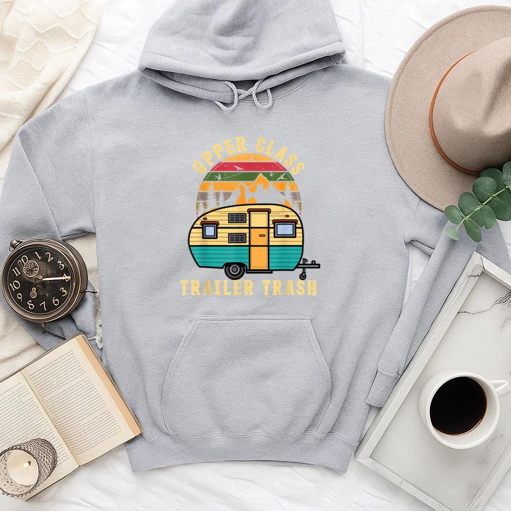 RV Camping Upper Class Trailer Trash Camper Hoodie